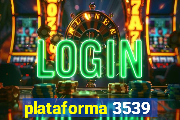 plataforma 3539